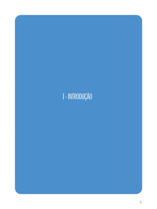5 
I - INTRODUÇÃO 
 