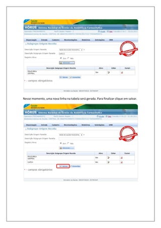 Nesse momento, uma nova linha na tabela será gerada. Para finalizar clique em salvar.
 