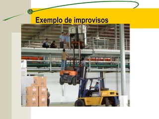 Exemplo de improvisos
 