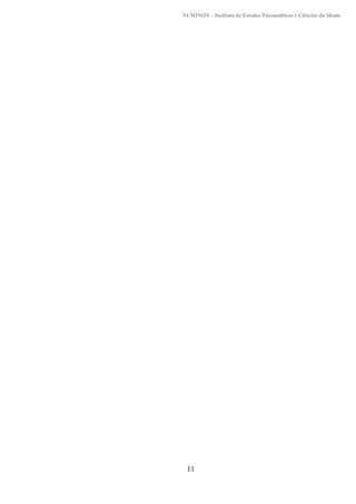 NUMINON – Instituto de Estudos Psicanalíticos e Ciências da Mente
11
 