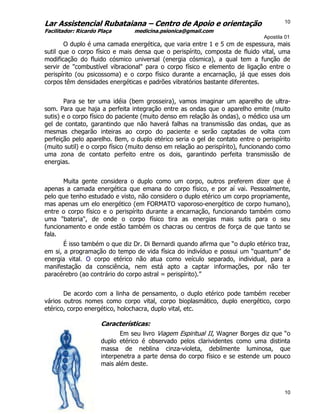 Lar Assistencial Rubataiana – Centro de Apoio e orientação
Facilitador: Ricardo Plaça medicina.psionica@gmail.com
Apostila...