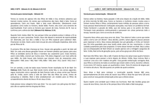 ABEL E SETE - Gênesis 4:1-8; Gênesis 4:25-5:8                                                        LIÇÃO 2 - NOÉ ! ANTES DO DILÚVIO - Gênesis 5:28 - 7:12

Versículo para memorização - Gênesis 4:4                                               Versículo para memorização - Gênesis 6:8

Temos os nomes de apenas três dos filhos de Adão e Eva, embora saibamos que            Vamos voltar na história. Havia passado 1.536 anos depois da criação de Adão. Adão
tiveram muitos outros. Os nomes que conhecemos são Caim, Abel e Sete. Como já          já tinha morrido há 606 anos. Como os homens e mulheres viviam muitos anos e
aprendemos, Caim era ímpio. Abel e Sete eram diferentes. Obviamente eram               tinham muitos filhos e filhas, certeiramente havia milhões de pessoas sobre a terra.
pecadores como todos os homens, desde Adão. Porém, eles eram uma semente de            Essas pessoas desenvolveram civilizações avançadas, mas havia um problema terrível.
espiritualidade. Eram como os homens que nascem de novo, homens de fé. Isso se         Todos herdaram o pecado de Adão, que ele tomou para si no jardim do Édem.
confirma com a oferta de Abel (Gênesis 4:4; Hebreus 11:4).                             Tornavam mais pecadores continuamente e pensavam em coisas perversas todo o
                                                                                       tempo, fazendo que a terra se enchia de violência.
Quando Caim matou Abel, fez isso porque tinha sua própria justiça e odiava a fé ou
qualquer um que a possuísse. Porém, Deus não deixará a semente de espiritualidade      Enquanto Deus olhou para essa cena má, disse, "Vou destruir toda a carne que existe
ser destruída, por isso deu a Adão e Eva um filho especial para substituir Abel.       sobre a terra com um dilúvio". Deus decidiu, porém, salvar algumas poucas pessoas
Chamaram-no Sete. Assim como Caim era pai de uma civilização impiedosa, Sete seria     para repovoar a terra. Deus estava planejado isso por gerações, e tinha um homem
pai de filhos de fé.                                                                   que Ele tinha guardado para essa tarefa ainda antes do seu nascimento, e tinha
                                                                                       cuidado justamente para esse propósito. O nome desse homem era Noé. Deus cuidou
O primeiro filho de Sete chamava-se Enos. Houve oito gerações a partir de Sete até     que os antepassados de Noé tinham se casado apenas com a linhagem sanguínea de
Noé. Em cada uma dessas gerações houve um homem piedoso que passou para seus           Sete. Então, Noé vinha de gerações puras, pois achou graça aos olhos de Deus.
filhos as verdades acerca de Deus e manteve seu casamento puro. Esses homens,
assim como Adão, viveram por muitos anos. Três deles chegaram a ser mais velho do      Noé teve três filhos: Sem, Cão e Jafé. O plano de Deus era salvar esses quatro homens
que Adão. Ao todo houve sete homens que viveram mais de novecentos anos.               e suas esposas para povoar a terra depois do dilúvio. Então, Deus instruiu Noé a
Metusalém ! 969, Jares ! 962, Noé ! 950, Adão ! 930, Sete ! 912, Cainã ! 910, Enos !   construir uma arca com madeira de gofer. Essa grande embarcação carregaria Noé,
905.                                                                                   seus filhos e amostras de todos os animais que viviam sobre a terra, durante o dilúvio.
                                                                                       A arca teria 137 metros, quase um quarteirão e meio. Teria 23 metros de largura por
Em um sentido, a vida de todos esses homens foram resultados da fé de Abel. Em         14 metros de altura. Tão alta quanto um prédio de quatro andares.
Hebreus 11:4, Paulo diz que Abel sendo morto ainda fala, e, nos versos seguintes,
segue mostrando como a geração de Sete fizeram tudo as coisas certas que fizeram       Deus disse a Noé para começar a construção quando tivesse 480 anos,
pela fé. Então, assim como a vida de Caim fala dos filhos da carne, cheios de          aproximadamente 20 anos antes de nascer seus filhos e disse-lhe que teria 120 anos
autojustiça e rebelião, Abel e Sete estabeleceram um modelo para os filhos de          para construir essa grande embarcação antes que o dilúvio viesse.
arrependimento diante de Deus e fé em Jesus Cristo.
                                                                                       Quero repetir uma verdade que é óbvia nas Escrituras. Noé não recebeu graça por
Cada pessoa nessa categoria teria que dizer: "eu sou quem sou pela graça de Deus",     causa de seus feitos, mais ele os fez porque Deus tinha dado a Noé essa graça.
pois são os sujeitos eternos da graça de Deus.
 