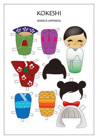 KOKESHI
BONECA JAPONESA
 