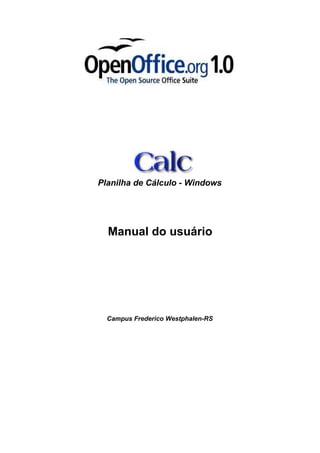 Planilha de Cálculo - Windows

Manual do usuário

Campus Frederico Westphalen-RS

 