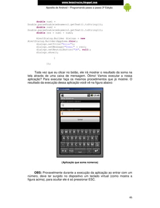 www.mecatronicadegaragem.blogspot.com
             Apostila de Android – Programando passo a passo 3ª Edição




      dou...