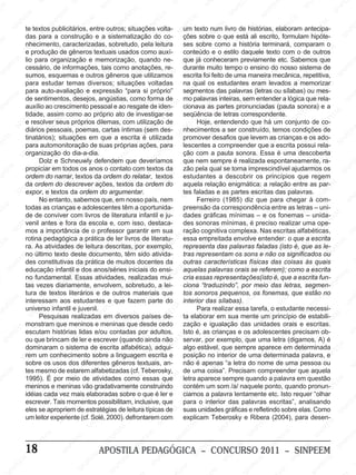 S                      SI                     NP                                              SI                    SI
                                                                                                                                                    N                    E                                                 N                    PE
  M                                                                      SI                                                                                           PE                       EE                       SI                    IN
EE                                            EM                                                 EM                                                                  N                       NP                                              S
                      M
                                                                                             PE                      EM                                            SI                     SI
                P EE                       PE                      E M                    N                       PE                       EM                                                                      EM
                                      IN                                                SI
             IN te textos Spublicitários,Eentre outros; situações volta- um texto numMlivro de histórias, elaboram antecipa-
                                                               P                                              IN                       PE                                                                      PE                       EM
           S                                                IN                                              S                      IN                       EE                       EM                     IN                      PE                    PE
                              M a construção e a Esistematização do co- ções sobre o que está ali escrito, Sformulam SIN
                                                          S                     M                                                 S                    NP                         PE                                                                  IN
                   das E     para
                                                                                                     M                                               SI                       IN                                                hipóte-             S
 EM                      PE                       M
                   nhecimento, caracterizadas, sobretudo, pela leitura
                       N                        E                        N PE                     EE                     M          ses sobre como a S                                             M
                                                                                                                                                                             história terminará, comparam o
                                                                                                                                                                                                 E
                    SI                                                SI                     NP                         E                      M                                                                        M
                   e produção PE gêneros textuais usados como auxí-
                                         N de                                              SI                       PE              conteúdo e o estilo daquele Etexto comEE de outrosEM
                                                                                                                                            EE                     EM                      NP                         o
                                      S I                                                                       IN ne- que já conheceram previamente etc.INP
                                                                                                                                          P                      E                      S I                                                PE
           EM lio para organização e memorização, quando     EM                                                S
                                                                                                                                    S IN                   N   P                                             S   Sabemos que
                                                                                                                                                                                                                                    S  IN                 EM
      N PE         cessário, de informações, taisEM
                              M                          PE                     E   como anotações, re-                                                  SI
                                                                                                                                    durante muito tempo M ensino do nosso sistema de
                                                                                                                                                                                 o                                                                    PE
   SI                        E
                   sumos, esquemas e outros P       SI
                                                       N                                             EM                       M                                                E                      M                                           IN
                         PE                                               IN gêneros que utilizamos escritaM feito de NPE maneira Emecânica,Erepetitiva, S
                                                                                                  PE                      EE                       foi                   uma                      E                        EM
                    SI
                       N
                   para estudar temas diversos; situações voltadas       S
                                                                                            SI
                                                                                               N                      NP                       EE
                                                                                                                                    na qual os estudantes eramPlevados a PmemorizarM
                                                                                                                                                                      SI                      N
                                           M                                                                       SI                      NP                                               SI                   SI
                                                                                                                                                                                                                     N                     EE
                                       EE                        M
                   para auto-avaliação Ee expressão “para si próprio”                                                                   SI
                                                                                                                                    segmentos das palavras (letras ou sílabas) ou mes-
                                  IN
                                     P
            M de sentimentos, desejos, angústias, como forma de mo palavrasEM
                                                              E                                            EM                                                                                                                        INP                  NP
         EE                     S                           P                     EM                                                                      E inteiras, sem entender a lógica queSrela-
                                                                                                                                                                                   M                                                                   SI
     NP                                                SI
                                                          N                     E                      PE
                   auxílio ao crescimento pessoal e ao resgate de iden- EM cionavaSIas partes pronunciadasEE                                          NP                        EE                       M
  SI                                                                        NP                      IN                       E                                             NP                       P (pauta sonora) e a M  EM
                   tidade, assim como ao próprio ato de S
                        M                                                SI                                            IN
                                                                                                                           P                                             SI                       N                    PE                      EE
                     EE                       M                                                    investigar-se
                                                                                                                     S
                                                                                                                                    seqüência de letras correspondente.                        SI
                N  e                       EE
                   P resolver seus próprios dilemas, com utilização de                      M                                               MHoje, entendendo que há um conjunto de co-P                            IN                      N
              SI diários pessoais, poemas, cartas EE
                                     NP                          M                                                                       EE                      M                                                S                      SI
                                   SI                         EE                     NP íntimas (sem des- SINP
                                                                                                            EM                      nhecimentos Ea ser construído, temos condições de
                                                                                                                                                           PE                        EM                                                                   EM
                                                         NP em queSIa escrita éE utilizada promoverIN   P                                                                        PE levem as EEM                                                     PE
     EM            tinatários); situações              SI                                            IN                                               S desafios que           N                         crianças e os ado-    EM                 IN
 PE                       EM
                   para automonitoração de suas própriasS ações, para
                        E                                                E M                                              M                                                SI
                                                                                                                                    lescentes a compreender queSIa escrita possui rela- S           NP                      PE
                                                                                                                        E                                                                                                N
                   NP                        M                        PE                                            PE                         M
                                                                                                                                    çãoEEcom a pauta sonora. Essa é uma Sdescoberta
                                                                                                                                                                                                                        I
                 SIorganização do dia-a-dia.
                                         EE                        IN                     EM                     IN                                                M
                                                                                                                                          P nem sempre é realizada espontaneamente, ra-   M                                                 EM
                                    N
                                                                 S
                             Dolz Pe Schneuwly defendem que deveríamos                 PE                      S                      IN
                                                                                                                                    que                     P  EE                      EE                     M                         PE                 E
                                  SI                                              SI
                                                                                     N
        EM propiciar em todosMos anos o contato com textos da zão pela qual se tornaIN
                                                                                                                                    S
                                                                                                                                                         IN
                                                                                                                                                                                     P
                                                                                                                                                                                                          PE
                                                                                                                                                                                                             E
                                                                                                                                                                                   imprescindível ajudarmos os                    SI
                                                                                                                                                                                                                                    N
                                                                                                                                                                                                                                                      NP
    PE                                                  E                                             EM                                               S                        S                      N                                            SI
IN                 ordem do narrar,E textos da ordem do relatar, textosM estudantes a descobrir os princípios que regem
                         M                        NP                                               PE                      E                                                                         SI                    M
                       E                         I                        M                     N                        E                                               M                                               E
                   da ordem do SdescreverPações, textos da ordem P
                   PE                                                  EE                     SI                                                M                     EE
                                                                                                                   IN do aquela relação Penigmática:Ma relação NPE as par-E
                                                                                                                                             EE                                                                    entre                       M
                INexpor, e textos da ordem do argumentar.       SI
                                                                   N                                              S                 tes    Pfaladas e Ias partes escritas das palavras.
                                                                                                                                                                  N                        E                     I                         PE
              S                      EM                                                                                                 N
                                                                                                                                     SI FerreiroS (1985) dizPque para chegar à com-
                                                                                                                                                                                         E                      S
                                                                                                                                                                                                                                     SI
                                                                                                                                                                                                                                        N                 NP
                             No E
                               N  Pentanto, sabemos que, EM nosso EM nem           E em                  país,                                                                    S IN                                                                 SI
    EM             todasI as criançasM adolescentes têm a PE
                             S                         Ee                     NP                      oportunida-                   preensãoM correspondência entre as letras – uni-
                                                                                                                                                     E da                                              EM
 PE                                                PE                       SI                    INinfantil e ju-M dades PE
                                                                                                                           E                                              M                        PE fonemasEE– unida- M     M
                   de de conviver com livros de literatura
                    E M                      SIN                                                 S
                                                                                                                    N  PE                     S IN gráficas PEE       mínimas – eIN
                                                                                                                                                                                               S
                                                                                                                                                                                                  os
                                                                                                                                                                                                                      N P                      EE
                PEvenil antes e fora da Eescola e, com isso, destaca- des sonoras mínimas, é preciso realizar uma ope-P
                                                                   EM                                             SI                                              N                                                SI                      N
              N                                                                        EM
            SI mos a importânciaINP o professor garantir em sua Eração cognitiva complexa. Nas escritas alfabéticas,                                            SI                                                                      SI
                                   EM                         de                    PE                                              EM                                             E EM                    M                                              SI
                                 E                        Sa prática de ler livros de literatu- NP essa empreitada envolve entender: o que a escrita
                                                                                 N                       M                                                                                                E
     M             rotinaPpedagógica
                           IN                                                  SI                     EE                                             EM                        NP
                                                                                                                             SI representa das palavras faladas (isto é, que as le- EEM               PE                      EM
PEE                ra. S atividades de leitura descritas,INP exemplo,
                          As                      M                                                por                                            PE                        SI                     IN                     PE
                                                E                                              S                                                 N                                               S                                              P
                  M último Itexto deste PEE
                   no                       PE                         M
                                                                  documento, têm sido ativida-                     EM               tras SI   representam os sons e não os significados ouIN
                                                                                                                                                                    M                                                SI
                                                                                                                                                                                                                       N
                                                                                                                                                                                                                                             S
                E
             PE des constitutivas da IN
                                      S
                                         N
                                                                prática de muitos docentes da                   PE                                            PE
                                                                                                                                                                  E
                                                                                                                                    outras características físicas das coisas às quais   M
         IN educação infantil e S anos/séries iniciaisSdo ensi- PEE                E EM                      IN                      M                    IN                          EE
                                                                                                                                                                                    Pse referem); como a escrita
                                                                                                                                                                                                            M                      EM
        S                     M                              dos
                                                                               N  P                                                 aquelas palavras orais
                                                                                                                                                         S
                                                                                                                                                                               S IN                      EE                     PE                   M
                   no Pfundamental. Essas atividades, realizadas mui-IN cria essas representações(istoNP que a escrita fun- PEE
                           EE                      EM                       SI                     EM                       S                                                                       I é,                    SI
                                                                                                                                                                                                                              N
M                                              PE                                                                                                 M
                    SI
                      N
                   tas vezes diariamente, envolvem, sobretudo, a lei-                          PE                                   cionaE“traduzindo”, por meio Sdas letras, segmen- IN
                                                                                                                                                                     EM
                                           IN                                                                                                PE
                                                                                            IN materiaisMque tosNsonoros pequenos, os fonemas, que estão no S                                                       M
                                          S
                   tura de textos literários e de outros          EM                      S                     EE                       I                        PE                                            EE
                                                                E                                                                       S                      N                       EM
            M                                                  P
         EE interessam aos estudantes eEM fazemSIparte do interior das Ssílabas). INP
                                                           IN                       que                     NP                                                I                       E                      NP                   EE
                                                                                                                                                                                                                                       M                 NP
                              EE
                                 M                        S                                                                                                                                               SI                                           SI
    NP             universo infantil e juvenil. PE                                                                          EE
                                                                                                                               M                                               S
                                                                                                                                               Para realizar essa tarefa, o estudante necessi-                                 NP
  SI                     NPPesquisas realizadas IN diversos países de- ta elaborar em sua mente um M                                               EM                                                                        SI
                       SI                       M                        S em                   EM                      NP                      PE                                                E princípio de estabili- EM
                                                                                                                     SI
                                            EE meninos e meninas PE desde cedo zação e igualação das unidades orais e escritas.PE            IN                       M                        PE
                   monstram que           P                      EM                       N que                                            S                      EE                     SI
                                                                                                                                                                                            N                     EM                     SI
                                                                                                                                                                                                                                           N
               M                      IN
                                                              PE                       SI
           EE escutamShistórias lidas e/ou contadas por Eadultos, Isto é, as crianças e os adolescentes precisam ob-                                         NP                                                PE                                            N
          P                                                                                                   M                                             I                                               IN                                            SI
        N                                                SIN e escrever (quandoPainda não EEMservar, por Sexemplo, Eque uma letra (digamos, A) é
                                                                                                          E                                                                       M                       S
     SI            ou que brincam de ler
                                                                            EE
                                                                                M                     N                                                                      PE                                                EM
                        E EM
                   dominaram o M                 sistema de escrita alfabética), adqui-
                                                                           P                       SI                     INP algo estável, que Isempre aparece em determinada EEM
                                                                                                                                                  M                       N                       M                         PE
                    NP                         E                      SI
                                                                        N                                               S                      EE                      S                        EE                    SI
                                                                                                                                                                                                                         N
                                                                                                                                                                                                                                            e P
                                            PE
                 SIrem um conhecimento sobre a linguagem escrita e posição no interior de uma Pdeterminada palavra, SIN
                                                                                            M                                              NP                                              N
                                       IN
                   sobre os Susos dos diferentes gêneros textuais, an-                  EE                      M                       SI
                                                                                                                                    não é apenasM“a letra doSInome de uma pessoa ou
                                                                                    NP                       EE
                                                             EM alfabetizadas (cf. Teberosky, de uma coisa”. Precisam compreender que aquela                EE                                               EM                                            SI
       EM tes mesmo de estarem
                             EM                          PE                       SI                   INP                                              NP                                               PE                      EM
      E            1995). É por meio de atividades como Sessas que E letra aparece sempre quando aSpalavra emNquestão EM
                                                      N                                                                        M                      SI                       EM                     IN                       PE
 NP                       PE                        SI                    M                                               PE                                              PE                                               I
                    SI
                       N
                   meninos e meninas vão gradativamente construindo     E                      M                     SIN            contém um somS/a/ naquele ponto, quando pronun- PE
                                                                                                                                                M                      IN                                                 S
                                         E                        N  PE                    EE
                                           M mais elaboradas sobre o que é ler e ciamos a palavra lentamente etc. Isto requer “olharN      PEE                                             E M                                             SI
                   idéias cada vez
                                                                SI                       P                                                                                                                     EM
                                     PE                                               IN                                             S IN                                              PE
                                                                                                                                                             M das palavras escritas”, analisando             E                                           EM
                                   N
                   escrever. Tais momentos possibilitam, inclusive, que
                                SI
                                                                                     S                    EM                        para o interior      EE
                                                                                                         Etípicas de suas unidades gráficasSIe refletindoNP
                                                                                                                                                                                     N
                                                                                                                                                                                                                                  M                    PE
                                                      EM
                   eles se apropriem de estratégias de leitura                                       NP                        M                     NP                                                 SI sobre elas.EComo    E                   IN
                                                   PE (cf. Solé,M                                 SI                       E                       SI
                                                                           E 2000). defrontarem comE explicam Teberosky e Ribera (2004), para desen- S                                                                     NP
                   um leitor experiente        N                        PE                                            NP                                                EM                                              SI
                                             SI                      IN                                            SI                       M                       PE                      EE
                                                                                                                                                                                                M
                                                                                                                                                                                                                                             EM
                                                                   S                                                                    EE                       IN                       P                                               PE
                                                                                        EM                                                                      S                       N
                                EE
                                    M                                                PE                   EE
                                                                                                             M                      NP                                               SI                      EM                    SI
                                                                                                                                                                                                                                       N                 EM
                               P                        EEM                    S IN                    P                         SI                    M                                                N PE                                         PE
                          SI
                            N
                                                   NP                                              SI
                                                                                                      N                                              E                       M                       SI                       M                   IN
                   18                           SI                       APOSTILA PEDAGÓGICA IN–E CONCURSO 2011 – SINPEEM S
                                                                                                                      EE
                                                                                                                          M                       P                      EE                                               EE
                                                                    EE
                                                                       M                                                                      S                      NP                                              NP
                EM                                                                         EM                     NP                                               SI                     EM                      SI                       EM
             PE                                                NP                      PE                      SI                                                                      PE                                               PE
         IN                                                  SI                   SI
                                                                                     N                                            EE
                                                                                                                                     M
                                                                                                                                                          M                        IN                       M                      IN
 