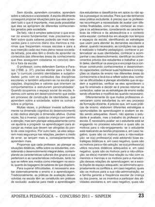 NP                        SI                                       EE
                                                                                                                                  E
                                                                                                                                                        EE                         N
            SI                                                                                         EM                       PE                                              SI
                            EM                       EM                        NP                    PE                      SI
                                                                                                                               N                      NP                                         EM
                                                   PE                        SI                     N                                               SI                                         PE                           EM
                          PE                      N                                               SI                                                                     EM                   N                         PE
EE
   M
                       SI
                         N                      SI                                                                     M dos estudantes e NPE
                                                                                                                                            EM                                              SI                        N
                            Sem dúvida, aprendem conceitos, aprendem  EM                                           EE                                               classificá-los em aptos ou não ap- M            SI
                                        M                         P E                     E M                    P                      PE                       SI                   M                                               EE
               EMsobre a natureza e a sociedade. ANescola dificilmente tosIN prosseguir os estudos. Para queEnão tenhamos
                                      EE                     SIN                       PE                   SI
                                                                                                               N                   Sa                                               EE                     M                      NP
            PE conseguirá propiciar situações para que eles apren- essa prática M
                                  NP                                             SI                                                                       excludente, P preciso que os professo-
                                                                                                                                                                               Né                       E                      SI
        IN dam tudo o que é importante, mas pode possibilitar EMres reconheçam a necessidade de P
                               SI                                                                                                                     EE                     SI                    N avaliar com dife-
      S
                                                   EM                                            EE
                                                                                                    M                      E                     NP                                              SI
M                  que eles se apropriem deEM
                        M                       PE                        diferentes Pconhecimen-P rentes finalidades,MN                      SI                      como as de: conhecerEEM crian- M                as
                                            IN
                     EE gerados Spela sociedade.
                                                                       E
                                                                                            IN                      SI                                            EE                                                                      E
                                                                  NP                      S                                    çasM os adolescentes, considerando as caracterís- E      EM                     N  P
                                                                                                                                                              NP
                   tos                                                                                                                 e
                NP                                              SI                                                                   E                                                E                      SI                     NP
             SI             De M   fato, não é simples selecionar o que ensi-                               EM                   PE                        SI
                                                                                                                               ticas da infância e da adolescência e o contexto   NP                                             SI
                                 Eensino fundamental, mas precisamos re- SIN     M                       PE                                                                     SI                                                                   EM
      M            nar noE    P                       EM                      EE                     IN                        extra-escolar; conhecê-los em atuação nos tempos
                                                                                                                                                  M                                              EM                       M                      PE
    E              fletirINsobre quais saberes IN  PE                        P
                                                                                             serS                                                E                     M                        E
                                                                                                                                                                                                                      PE
                                                                                                                                                                                                                         E                    IN
PE                       S                     IN                                                                     M                      PE
                                                                       S poderão M mais rele- e espaços da escola, identificando as estratégias S                    EE                     NP
                                             S
                   vantes para o convívio diário dos meninos e me-                         E                      EE           que SIN   usam para NP                                    SI
                                                                                                                                                                 atender às demandas escolares e                 SI
                                                                                                                                                                                                                   N
                EM                                                                      PE                     NP a alterar, quando Inecessário, as condições nas quais
                                                                                                                                                              S                                                                      EM
              E ninas que freqüentam nossas Iescolas e para
                                     EM                      EM                       N                     SI                                                                                           M                       PE
          NP sua inserção cada PE mais plena nessa socieda- EEé realizadoMo trabalho EEM
                                 PE                       vez                      S                                            M                                             pedagógico;EE             conhecer SeNpo-      I
       SI                    IN                      IN têm o M                                                              P tencializarE as suas identidades; INP        P
                   de letrada, pois S
                            S                       eles                                           EM
                                                                             direito de aprender osIN                                             E
                                                                                                                                                                       SI
                                                                                                                                                                         N                        conhecer e acom-                             EM
                                                                         EE                      E                      S                     NP seu desenvolvimento; S                                                                     PE
M                  conteúdos das diferentesP áreas de Iconhecimento N                        NP                                panhar o    SI                                                                        M
                                                                                                                                                                                               identificarEos conhe- IN
                   EM lhes assegurem cidadania no convívio M
                                          EM                      SI                       S                                                                                           EM                       PE                      S
               PEque                  PE                                                                                           M                         EM
                                                                                                              E den- cimentos prévios dos estudantes e trabalhar a par-             PE                      IN
             N
          SI tro e fora da escola.  N                                                                      PE                  EE                         PE                     N                        S
                                 SI                    EE
                                                           M
                                                                                EE
                                                                                   M
                                                                                                      S IN                    Ptir deles; identificar os avanços e encorajá-los aEEM
                                                                                                                                                      IN                       SI                                              con-
                                                                                                                                                                                                                                                  EM
                            O professor,Pcomo defendem Santos e Para- SIN tinuar construindo conhecimentos e desenvolven-
                                                                              P                                                                     S                                             M                        P
  M                                               IN precisaSIatentar para o fato de do capacidades; conhecer suas EE
                                                                            N                                                                                           M                                               IN                     PE
 E                 ísoM(1996, p. 37),            S                                             M                                                                      E                      P hipóteses eSconcep- SIN
                       E
                                                                                           EE
                    PE “o currículo constrói identidades e subjetivi- çõesEos objetosINde ensino nas diferentes áreas do
                                                                                                                  M                        M                       PE                   SIN
                 Nque                   EM                       M                        P                     EE
              SI dades: junto com osE conteúdosN das disciplinas conhecimento e levá-los a refletir sobre elas; conhe-                PE                      S                                              EM
                                     PE                    P E                       SI                   INP                   S IN                                             M                       PE                       EM                  N
                                 IN e também adquirem-se na escola per- cer as dificuldades e planejar atividades que osPE
                                                        N                                                S                                              M                      E                    SI
                                                                                                                                                                                                       N                                           SI
                   escolares;   S                     SI                                                                                           EE                      PE                                              IN aju-
    EM                                                                      EM
                   cepções, disposições e valores que Eorientam osM dem a Isuperá-las; Sverificar se eles aprenderam o                         NP                       IN                                               S
 PE                     EM                                              PE                       M
                                                                                                                      EE
                                               M e estruturam personalidades”. que foi ensinado e decidir seEM preciso retomar os EM        S
                     PE
                   comportamentos            E                     SI
                                                                     N                       PE                  NP                                                                          é                  EM                       E
                 IN                       PE                                             IN da escola, li- conteúdos; saber se as estratégias de ensino estãoP
                                                                                                               SI                                            EM                        PE
               S Quando SIN          ocupamos o espaço social                           S                                          EM                                               IN                      PE                      IN
                                                                                                                                PE                        PE                       S
                                                                                                                                                                                                       SI
                                                                                                                                                                                                         N                        S
                                                        EM
        M damos com seresEem desenvolvimento EM estão SINsendo eficientes e modificá-las quando necessário.
                                                                                M                    que                                               IN
      E            em processo de PconstruçãoE de identidades, que
                             M                                                                                                                       S                    M                                               M                     EM
   PE                     EE                       N                      PE
                                                SI a sociedade, sobreNP outros M
                                                                        N
                                                                                                   E                                     DiferentementeEdo que muitos professores vi-
                                                                                                                                                                       E                      M                        EE                     PE
 N
                      NP
                   aprendem sobre                                     SI                     SI os                      e      venciaram comoINP
                                                                                                                                            M                        estudantesPEE em seu P ou                    N processo SI
                                                                                                                                                                                                                                            N
                   SI                                                                                             EE                     EE                      S                     N que, emI suas práti-   S
                   sobre si próprios.  EM                                                                     NP               deNP   formação docente, é preciso                    SI
                                   PE
                            Muitas vezes, EE professorEM
                                                              M                                             SI                   SI                                                                                               EM
          EM                                              o                          investe suficiente-
                                Ina dimensão cognitivaPdo desenvolvimento oportunidades de aprendizagem EeMavaliem se Ees-
                                 N                      P                        E                                             cas de ensino, elaborem diferentes estratégias e
                                                                                                                                                        EM                                                                    P                      NP
        E                      S                     N                                                                                                E                     E M                      E                      N                     SI
    NP
                   mente                           SI                     SI
                                                                             N                      EM                    EM                    NP                      PE                    NP                         SI
 SI                e não dedica atenção à dimensão afetiva. Outras                              PE                                            SI
                                                                                                                       PE tão sendo adequadas. Assim,SInão apenas o estu- EM
                                                                                                                                                                     IN
                      EM
                   vezes, faz o M                                                           SI
                                                                                              N
                                                                                                                 SI
                                                                                                                     N                                              S                                            EM                  aE
                  PE                    EE inverso: EEM da criança com carinho dante é avaliado, mas o trabalho do professor eINP
                                                              cuida
               N e atenção,Pmas sem planejar adequadamente como escola. É necessário avaliar: se o estudante estáSse                E M                                                                      PE
              I                                                                                                                    E                        M                       M                     N
             S
                                  SI
                                    N                    NP                        EM                     M                     P                        EE                      EE                     SI                                          EM
                   vai ajudá-la a progredir na aprendizagemEpara al- SIN
                                                       SI                     N PE                   P E                       engajando P processo educativo e quais são os
                                                                                                                                                   IN no                   INP                                                                   PE
     M                                                                    SI                                                                                              S                                               M
    E              cançar as metas que devem ser atingidas do pon-
                         EM                                                                     SI
                                                                                                   N                           motivos S         para o não-engajamento; se o estudante        EM                      EE                     IN
PE                     Ede vista cognitivo. Por outro lado, se eles adqui- está realizando as tarefas propostas e, emPcaso ne- S
                                              M                                                                       M                                                                     PE                     N
                   NP
                   to
                                         PE
                                            E                       M                                             EE                     M                      EM                     SI
                                                                                                                                                                                         N                      SI
                SIrem mais Isegurança nas relações,M
                                       N                         EE                                           NP                      EE
                                                                                       E perdem o Imedo gativo, quais PE os motivos para a não-realiza-      são                                                                    EM
                                    S se lançamNP                                  PE                       S                    NP se o(a)INprofessor(a) está adotando boas PE                                                                        E
        M de errar,                                      SI mais e, Iconseqüentemente, SI
                                                                                 N                                             ção;                     S                    EE
                                                                                                                                                                                 M
                                                                                                                                                                                                    EE
                                                                                                                                                                                                        M                     N es-                 PE
     EE                                                                        S                                               tratégias didáticas e, Pem caso negativo, quais                     P                        SI são               N
                   aprendem mais.
                            M                      M                                             EE
                                                                                                    M                                                                    N                     IN                                              SI
 NP                      EE PropomosEque cada M                                                                                                                       SI
                                                                                                                       EM os motivos para a não-adoção;Sse o(a) professor(a)
                                                                                                                                              M
                    IN
                       P                     PE                      E professor, INP planejar Pas
                                                                                             ao                       E
                                                                                                                                        PE
                                                                                                                                            E
                                                                                                                                                                                                                 EE
                                                                                                                                                                                                                     M
                                                                                                                                                                                                                                         M
                                          IN                      PE                      S
                  Ssituações didáticas, reflita sobre os estudantes, Icon- utiliza recursosMdidáticos EM         N                    N                                               adequados P em casoE      e,
                                        S                     IN                                               S                   SI                        EE                    E                       IN                       PE
                                                            S
                   siderando o desenvolvimento integral deles, contem-
                                  M                                                M                                                                     NP
                                                                                                                               negativo, quais são os motivos para a não-utiliza- P                       S
                                                                                                                                                                                                                               SI
                                                                                                                                                                                                                                 N                    S
       E M plandoEas características culturais dos grupos a que ção; se ele(a) mantémIN relação ou não com os
                              E                                               P EE                   E M                    M                         SI                    S boa
    PE                    NP                       EM                      N                      PE                       E                                                                    EM                   manuten- EM
IN                      SI                     P                         SI
                   pertencem e asE características individuais, tanto noE meninos e meninas e os motivos para a EEM
                                                                                               IN                       P                   EM                                               PE
                                             Naos modos como interagem na esco- ção dessas relações de aprendizagem; P a esco- NPE
                                                                                             S                      IN                     E                       E M
                                                                                                                                                                                        SI
                                                                                                                                                                                          N
                   que se refere          SI                                                                      S                      P                      PE                                              N se                 SI
               EM quanto às bagagensM saberes de que dispõem. la SIN
             E la,                                           E E de                   M                                                                     IN
                                                                                                                                    dispõe de espaço adequado, se administra apro-                           SI
                                                                                    E                                                                      S
          NP                     EM                     NP                        E                     EM                                                                     EM                                                                  NP
      SI                      PE                      S                        NP
                            Para superar Idificuldades, é necessário ava- EMpriadamente os conflitos e, em caso negativo,EM
                                                                                                     PE                                                                    PE                      EM                        quais               SI
                           IN                                               SI
                   liarSsistematicamente o ensino e a aprendizagem.PE são os EEM                  N                                                                      N                      PE                      PE
M                                                                                               SI                    IN
                                              M as práticas de avaliação desen- a família garante a freqüência escolar da criança EM         P                        SI
                                                                                                                                               motivos para a sua não-administração; se
                                                                                                                                                                                            IN                       IN
                   Tradicionalmente,         E                                                                       S                    N                                                S                      S
                 M                       PE                         M                                                                   SI
                                                                EE se constituído em práticas ou dos jovens, M os incentiva a participar das ati-P
                                                                                                                                                                                                                                        E
               E volvidas SIN escola têm
                                     na                        P                    EE
                                                                                       M                      M                                              E se
                                                                                                                                                                                  EM                                               IN
            PE                                           SI
                                                           N                                              EE                    M                         PE                                            EM                        S
         IN de exclusão: avalia-se para medir a aprendizagem PEEvidades escolares e, NPE caso negativo, quais são
                                                                                NP                    NP                                              IN                    em
                                                                                                                                                                                                    PE
       S                     M                                               SI                     SI                                               S
                                                                                                                                                                         SI                      N                       EM                    EM
                          EE                    EM                                                                      SI
                                                                                                                          N                                                                    SI                      PE                   PE
M                       P                                                                                                                   M                                                                       N
                   SI
                      N                     PE                      M                       EM                                            E                       M                                              SI                    SI
                                                                                                                                                                                                                                          N
                                         IN                      EE                     PE                      M                      PE                     EE                       M
                                       S
                                                            NP                        N                      EE                    IN                     NP                        EE
          EM APOSTILA PEDAGÓGICA – CONCURSO S
                                M                         SI                       SI
                                                                                                       I NP                       2011 – SISINPEEMP                           I N                    PE
                                                                                                                                                                                                        EM                  23EM                  SI
                                                                                                                                                                                                                                                    NP
        E                     E                                                                       S                                                                      S                                             PE
   NP                      PE                                              EM                                             EM                                                                    SI
                                                                                                                                                                                                  N
                                                                                                                                                                                                                      SI
                                                                                                                                                                                                                         N
 SI                     IN                    EEM                      PE                      M                       PE                   EEM                     M                                                                       M
                      S                    P                        IN                     EE                      IN                     P                      EE                      M                                              EE
 