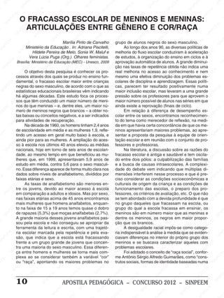 SI
        N                     E                      SI                      NP                   PE                  EM                                              PE                     E                     EE                        SI
                                                                                                                                                                                                                                                N
                           NP                                             SI                    IN                  PE                     EM                       IN                     PE                    NP
                         SI                                                                    S                                         PE                        S                      N                    SI
M                                        EM                                                                      SI
                                                                                                                   N                    N                                              SI                                        EM
                                       PE                      EM                                                                     SI                                                                                       PE
            EM                        N                      PE                  EM                                                                    EM                                                                     N
          PE                        SI      EM                M
                     O FRACASSO ESCOLAR DE MENINOSPEEE MENINAS:
                                                            N        EM        PE                                                                    PE                                                                     SI
         N                                PE        EM    SI       PE         N                                                                     N
       SI                                N        PE        N     N         SI                                                                    SI
                         M             SI                 SI
                       EE ARTICULAÇÕES ENTRE GÊNERO E COR/RAÇA
                                                IN              SI         EM                                                                                                                                                           EM
                      P       EM               S                         PE                                                                                                                                                           PE
M                    N       E    M                    EM               N                 EM                                                                                                                                         N
                   SI                    NP                     PE
                                                                   E                                                                      E                      EM                    M                        SI                 SI
                                       SI                                              PE                       EM                    NP                     PE                     EE
                                                           SI
                                                             N
                                                                                 SI
                                                                                    N                       PE                     SI                     N                      NP                     EM
          EM                                                          Marília Pinto de Carvalho         IN                                              SI
                                                                                                                                grupo de alunos negros do sexo masculino. EEMSI                                                                    NP
        E
                              EE
                                 M                                                                    S                                                                                             PE                                          SI
    NP                        Ministério da Educação . In: Adriana Piscitelli, EM
                                                                           M                                                              Ao M   longo dos anos 90, as diversas políticas de  SI
                                                                                                                                                                                                 N                       NP
 SI                       NP                     EM                     EE                                              PE melhoria do fluxo Eescolar conduziram à aceleração EM
                                                                                                                                               E                      M                                               SI
                       SI                     PE
                                     Hildete Pereira de Melo, Sonia W. Maluf e
                                                                    NP                       EM                       N                    PE
                                  VeraIN    Lúcia Puga I (Org.). Olhares feministas.     PE                        SI                                              E
                                                                                                                                de Sestudos, à IorganizaçãoEEM ensino em ciclos e NP
                                                                                                                                                                                                                                        E
                                         S                       S
                                                                                     IN
               M Brasília: Ministério da Educação (MEC) - Unesco, 2009 aprovação automática de Palunos. A grande diminui-
                                                                                                                                        IN                    NP                      do
                                                                                                                                                                                                           EE
                                                                                                                                                                                                              M                    Ià
             E                                                                     S                                                                       S                                             P                        S                   N
         PE                                            EE
                                                          M
                                                                                                       EE
                                                                                                           M                                                                 SI
                                                                                                                               Mção nas taxas de repetência obtidaNnão indica uma
                                                                                                                                                                                 N                                                                 SI
      N                          M
                                                                                                                            EE                                                                      SI
    SI                        EE                    NP                      M                      NP                                              M                                                                     EM
                                                                         EE                     SI                       NP
                         NPO objetivoSIdesta pesquisa é conhecer os pro- real melhoria no acesso ao conhecimento e nem EEM                      EE                    EM                                            PE
                       SI                                            NP                                               SI                   NP                      PE
                                                                                                                                mesmo uma efetiva diminuição dos problemas es-NP          EM                    SI
                                                                                                                                                                                                                  N
                                                                  SI
                   cessos através dos quais se produz no ensino fun-
                                          M                                                                                              SI                     IN                    PE
                                         E                                          EE
                                                                                        M                                                                     S                     N                                                SI
             M damental,Eo fracasso escolar maior entre crianças colares de disciplina e aprendizagem. Essas políti-
                                     P                                            P                          EM                                                                   SI
            E                      N                     EM
       PE negrasSIdo sexo masculino, deSacordo com P que as EEM               IN                         o
                                                                                                           E                                           M
                                                                                                                                cas, parecem ter resultado positivamente EM                           EM                    numa
                                                      PE                                            IN                                              EE                                             PE                                         EM
  SI
     N             estatísticas educacionais brasileiras vêm indicandoNP maior inclusão escolar, mas levaram a umaPgrande PE
                                                   IN                                              S                                              P                    E  EM                   IN                         E
                          M                      S                                                                      SI                     IN                     P                      S
                                                                                                                                                                                                                   SI
                                                                                                                                                                                                                     N
                   háE algumas décadas. Este estudo foca os proces-
                     PE                                            EE
                                                                      M                                                         pressão sobre osNprofessores para que aprovem o SIN
                                                                                                                                             S
                                                                                                                                                                 SI
                   N                                                                     EM
                                                                 Pum maior número de meni- maior número possível de alunos nas séries em que
               SI sos que têm conduzido EM                    IN                     PE                       M                     EM                                              EM                     M
                   nos do IN        PE meninas S e, dentreIN
                                  que                       –                   S eles, um maior            EE nú- ainda existeM reprovação (finais deEE
                                                                                                                                 PE                     Ea                       PE                                             M
                                                                                                          P                    N                                            SI
                                                                                                                                                                              N                       P ciclo). PEE
      EM mero de meninosMnegros que brancos – SIN
                                S                                                                   a obter no-              SI           EmIN      PE
                                                                                                                                                   relação à diferença de desempenho es-          IN                                         EE
                                                                                                                                                                                                                                                M
N PE                                              E E
                                                                        EM                                                                     S
                                                                                                                                                                                                S                     S IN                  P
                   tas baixas ou NP
                        M                     conceitos negativos, e a ser indicados
                                                                    PE                                                 M        colar entre os sexos, encontramos reconhecimen- SIN
                                                                                                                                                                     M
                     EE atividades de recuperação. EM
                   para                    SI                    N                                                  EE          to EM tema como
                                                                                                                                      do                          EEmerecedor de reflexão, na medi-
                                                                                                                                                                                       EM
                NP                                             SI                    PE                         NP                                           NP                    PE                         M
              SI             Na década de 1960, os homens tinham 2,4             IN                          SI anos da em que havia certa concordânciaPEE que os me-
                                                                                                                                  P E                      SI                    IN                        de                    EM
                                 EE
                                    M
                                                        M média e asS mulheresM refle- SIN                                                                                     S                     IN                       PE                  EM
                   de escolaridade em
                               P                      E                                                1,9,                     ninos apresentariam maiores problemas, aoIN
                                                                                                                                                   M                                               S                         apre-            PE
    EM                       N                     PE                                              E                                            EE
                                                                                                                                sentar Pa propostaEEM pesquisa à equipe de orien- SI
                                                                                                                                                                                                                         S                   N
PE                        SI
                   tindo um acesso em geralM   IN                     E muito baixo à escola, M PE                       e                                             da
                   ainda pior para            S as mulheres. A ampliação do aces- taçãoN
                                                                  P E                      S IN                     E E                  SI escolar eINP reunião Ecom
                                                                                                                                                                 em                      EM o conjunto de pro-  EM
                EM à escola nos últimos 40 anosM               IN                                               NP                                            S                      P                       PE                     EM
            PE so                                                                    elevou as médias        SI                 fessores e professoras. IN
                                     EM                       S                                                                                                                                           IN                     PE
                                                                                 E
          N nacionais, hoje em torno de seis anos de escolari- EEM Na literatura, a discussão sobre as razões do                                                                 S                      S
       SI                         PE                                            E                                                                     M                                                                     SI
                                                                                                                                                                                                                               N
                   dade, ao  S IN mesmo M           E                      INP beneficiou as mu- NP fracasso EE
                                                                                                    M                                                                                           M                                            EM
                                                 PE tempo emS que                                EE                      SI                      P escolar é Eantiga e saudável e tem oscila-
                                                                                               P5,9 anos de do entre dois pólos: a culpabilização das famílias NPE
                                                                                                                                             IN                      E
                                                                                                                                                                        M                    EE
M                  lheres que, SIN 1999, apresentavam
                                            em                                               N                                              S
                                                                                                                                                                 NP                      NP                       EM
                  EE
                     M                                           EM 5,6 para oI sexo masculi- e a busca de causas intraescolares. AE complexi-SI
                                                                                          S                      M                                            SI                      SI                      P
             NP
                   estudo em média, contra                    PE                                               E                    M                                                                     SI
                                                                                                                                                                                                             N
                                   M                     SIN                  forma                         PE
          SI no. Essa diferença aparece de EEM muito Iclara nos Pdade do debate vem Eindicando que múltiplasMdi-                 EE                                             M
                                 EE                                                                   S
                                                                                                         N                                            M                       E                                              EE                EM
                   dados sobre níveis de analfabetismo, divididos por SIN mensões Einterferem P
                            NP                     M                      NP                                                                      E                      N nesse processo e que P pre-
                                                                                                                                                                                                EM                      Né                  PE
EM                        SI
                   faixas etáriasPeE sexo.     E                        SI                                                                    NP                        I
                                                                                                                                ciso considerar asS condiçõesP socioeconômicas e SIN
                                                                                                                                                                                              E                       SI
                                                                                            EM                                              SI                                           IN
                             As taxas de analfabetismo são menoresEM
                                         SI
                                           N                                             PE                         en-         culturais de origem da criança e as condições de
                                                                                                                                                                M                      S
               EMtre os jovens, devidoE ao maiorSIN
                                                                M                                             PE                                            EE das escolas, o preparo dos pro-              EM
             E                                             P E                        acesso à IN            escola             funcionamento
                                                                                                                                 EM                        P                                             PE                      EM
           P                      M                     Iadultos e idosos. Mas por sexo, PEfessores, os critériosPde avaliação, etc. O quePE
                                                         N                                                S                                            IN                     EM                     IN                                            M
     SI
        N                        E
                   em comparação a
                              PE                      S                                                                                               S                     E                      S                       N não               EE
                                                                          EM anos encontramosSIN se tem M                                                                 N a devida profundidadeI é que INP             S
                   nasINS faixas etárias acimaNPE 45                  de                       EM                                               abordado com          SI                                                                  S
                   mais mulheres             EM que homens analfabetos, enquan- no grupo daqueles que fracassam na M
                                                                   I                        PE                                              EE                                            EM
                                          PE                      S                     IN                        M                    NP                      M                      PE                       E escola, ou
                EM na faixa de 15 a 19 anos temos quase oPEE
                   to                SI
                                       N                                               S                      dobro                  SI
                                                                                                                                grupo do qual a escola SIN   E                     fracassa em ensinar, Eos PE                     M
            PE                                            M moças analfabetasN(2,7%). meninos são em número maior queNas meninas e                      NPE                                            SI                      PE                  PE
        IN de rapazes (5,3%) E                         E que                  M                       S  I                     M                     SI                                                                     N                   IN
      S                                                                    EE                                                E                                                                                            SI                  S
                           EE
                              M                     NP
                   A grande maioria desses jovens analfabetos pas-PE dentre os meninos,EM negros em maior propor-                                                      E os
                                                 SI                    NP                                               N ção que os brancos.                                               EM
M                     NP
                   sou pela escola e não conseguiu seMapropriar SI   SI                     E                         da                    EM                      NP                     E                                             EM
                    SI
                   ferramentaMda leitura e escrita, Icom                                 PE uma trajetó-                                                         SI
                                                                                                                                        PE desigualdade racialSIimpôs-se como catego-PENP                      EM
                                       E                                              N                       M                      NA                                                                    PE                       N
                                    PE                    EE
                                                             M                     S                       EE
           M ria escolar marcada pela repetência e pela eva- ria indispensável à análise à medidaIN se eviden-                     SI                                                                                            SI
          E                       N                                                                      P                                             E M                                            S   que                                     NP
     PE            são, que     SI indica INP a escola está fracassando M ciavam diferenças noEinterior do próprio grupo dos
                                                                                                     IN                                             PE                       M                                             M                    SI
   N                                                S que                EM                        S                       E                      N                     PE                                               E
 SI                frente a um grupo grandeE de jovens que concen-
                        M                                            P                                                                         SI
                                                                                                                        PE meninos e se buscava caracterizar aqueles com EM
                                                                                                                                                                     IN                    EM                      N  PE
                      E                                                                    EM                        N                                              S                   PE                      SI
                   tra                   EE
                                            M                   SI
                                                                   N
                   PE uma maioria do sexo masculino. Essa diferen- problemas escolares.PE                          SI                  M                                             IN                                               PE
               IN ça entre NP         homens e mulheres se                          Ntorna mais com-                                 E
                                                                                                                                    E Foi adotado o conceitoM                      S de “raça social”, confor-                     IN
             S                                                                    SI
                                  SI se considerar também a variável “cor” INP AntônioPSérgio Alfredo Guimarães, como “cons-
                                                                                                           M                                            EE                                              EM                       S
                                                                                                                                                                                                                                                  EM
                   plexa ao                            EM
                                                                                                     PEE                      S me                  N                      M                        PE                                        PE
   EM              ou E“raça”, apontando osPEE      PE                     M                      N                                               SI                      E
                                                                                                                                trutos sociais, formas de identidade baseadas numa SIN         SI
                                                                                                                                                                                                 N                      EM
PE                         M                    IN                       maiores problemas no   SI                     M                                              PE                                            PE
                      PE                      S
                                                                 SI
                                                                    N                                                E                    M                       SI
                                                                                                                                                                    N                   M                      SI
                                                                                                                                                                                                                  N
                 SIN                                                                  E M                      N  PE                  EE                                             EE                                             EM
                                                                                                             SI                      P                                             P
                                   EEM                   E M                      PE                                            SIN                      M                     SIN                      M                     N PE                 EE
                                                                               N                                                                     EE                                               E
                                NP                    PE                     SI                                                                    P                                              PE                        SI                INP
                  10         SI                  SI
                                                    N                                               M
                                                                     APOSTILAEEPEDAGÓGICA –IN CONCURSO 2012 – SINPEEM S                                                 M                       N
                                                                                               P                        EM                     S                     EE                      SI
                                                                    EM                      N                        PE                                          NP                                               EM
                                                                 PE                       SI                     IN                                           SI                      M                       PE                       EM
                                                            SI
                                                               N                                                S                   E M                                             E                     SI
                                                                                                                                                                                                            N                       PE
                                                                                 M                                              PE                                               PE                                             IN                  EM
 