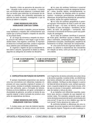 SI                                                                                       EM                         PE                         SI                      N
                                     EM                                              EM                                               IN                                                SI
                                   PE                    EM                        PE                      PE                        S                                                                        EM
       EM                       SI
                                  N                    PE                       SI
                                                                                  N                     SI
                                                                                                          N                                               EM                    M                         PE
     PE                                             SI
                                                      N
                                                                                                                            EM                        PE                     EE                     SI
                                                                                                                                                                                                       N
  SI
    N                       Quando o leitor se aproxima de EM                                    assuntos no-             E                a) Sno IN caso de Panálises históricas é possível
                                                                                                                                                                        N
                    EE
                       M
                                                                  EE
                                                                      M                     PE                        NP                                              SI
                   vos - situação muito comum na escola – é preciso
                                          EM                                                                       SI             organizar informações a partir de categorias de tem-     EM
                NP                     PE                        P                       IN
                                                                                                                                     EE
                                                                                                                                        M
                                                                                                                                                                                       PE                      EM
              SI que, em Ifunção de seus objetivos,So professor dedi- po – antes, Edurante, depois, simultaneamente, no
                                    N                      S IN                                                                     P                        E M                    N                       PE
                   que umS tempo para estimular M processos de ati- SIN                                 EE
                                                                                                           M                                                                      SI                                                                       EM
                                                                              E os                                                século, na P         N década; de relações entre os aconteci-       SI
                                                                                                                                                                                                          N
                                                                                                                                                                                                                                                      PE
    EM             vação na memória, dos conteúdos associados ao
                                                   M                       PE                       NP                                              SI
                                                                                                                                  mentos – mudanças, permanências, semelhanças,                                              EM                    IN
PE                     EEM                      EE
                                              P estudado,                                        SI
                                                                       IN investigando o que Eos diferenças; de perspectivas distintas de: pensamen- S
                                                                                                                       M                                               EM                       M                        PE
                   assunto do texto                                  S                                                                                                                        E                       N
                   NP                   SI
                                           N                                                                        E                     EM                       PE                      PE                       SI
                SIalunos já sabem a respeito.                 M                         EM                     NP                 to,PE                         IN
                                                                                                                                        valores, ações de sujeitos históricos;         IN                                                EM
                                                           EE                       PE                       SI                                                S
                                                                                                                                   IN b) no caso de análises geográficas é possí-     S                                              PE                     EE
                                                         P                        N                                               S                                                                        EM                     IN
       EM                      EM COMOSDESENVOLVER ESTA
                                                      IN                       SI                                                                                             M do textoEa partir deScate-                                             NP
     E                      PE                                                                      EM                                              EM
                                                                                                                                  vel agrupar informações
                                                                                                                                                                         PE
                                                                                                                                                                             E                      NP                                               SI
 NP                     IN                                                                      PE                      EM gorias PE lugar – Nna casa, naSIfábrica, no parque,
                                                                                                                                             N de
                      S             HABILIDADE COM SUA TURMA
                                            EM                       EM                       N                      PE                    SI                       SI                                                EM
                                        PE                       PE                        SI                    IN               na cidade, no país; de espaço – doméstico, de tra-E    M                         PE                        M
                                      N                     SI
                                                              N                                                 S                                                                       E                     SI
                                                                                                                                                                                                                 N                      PE
            EM                      SI
                            1 - antes de iniciar o trabalho, procure levantar      M                                                                        EM
                                                                                                                                  balho, de lazer; de paisagem – nomeando, des-
                                                                                                                                  M                                                 PE                                             SI
                                                                                                                                                                                                                                     N
         PE suas hipóteses a respeito dos Econhecimentos que EEcrevendo e ErecortandoIN
                                                                                E                       M                                               P                      S territóriosM partir da qualifi-
                                                                                                                                                                                                       a                                              EM
   SI
      N                      M                       M                        P                      EE                       P                    SI
                                                                                                                                                      N
                                                                                                                                                                                                                                                   PE
                   supõe                                                 SIN
                          EE que a turma já dispõe a respeitoPdo assuntoN cação de paisagens;
                                                  EE                                             N                      S I                                                                       EE                      EM
                      NP                        P                                             SI                                                                       M                        P
                                                                                                                                                                                                                      PE                        IN
                   ou do próprioNtexto;
                   SI                     SI                                                                                               c) no casoPEE análises IN
                                                                                                                                            M                       de                      S científicasINé possível, S
                                                                M                                                                       EE                                                                       S
                            2 - ao longo da conversa a EM    EE                       respeito do Eassun-     EM                    N                        SI
                                                                                                                                                                N
                                                                                                                                  deP modo geral, identificar causas e efeitos, defini-
            M                      M
           E to, procure não ratificar e nem PE          N P                                               P estu- SI                                                              M                                                EM                     EM
       PE                       EE                    SI
                              P falam, mas registrar, SIN
                                                                                 negar o que os        IN                         ções e exemplos, comparações, EM
                                                                                                     S importan-M problemas e soluções, classificações, seqüência de          P EE                     experimentações,          PE                    PE
  SI
     N             dantes   N                                               confrontar. É                                                           EM                   SI
                                                                                                                                                                            N                      PE                       SI
                                                                                                                                                                                                                              N
                                                                                                                                                                                                                                                  SI
                                                                                                                                                                                                                                                    N
                         SI                    M                                                                                               PE
                                                                                                                        EE fenômenos no tempo, descrição de componentes.                        IN
                   te deixá-los àEvontade para falar, anotar e organizar                     M                     NP                        N                                                S
                                         PE                        M
                                                                                         EE                      SI                       SI
                 M seus saberes para atividades posteriores;
                                       N                        EE                                                                         4 - uma outra forma de organizar EM
                                                                                                                                                                 M                                               dados é con-M          EE
              EE                    SI                     NP                        NPos estudantes fa- siderar os saberes e expectativas dos estudantes     EE                     EM                      PE
            P               3 - organize o registro do queI                       S I
                                                                                                        EM
                                                                                                                                   M                        P                      E                       N                        NP                        S
         IN                                              S                                                                      EEem relaçãoNao tema,INP
                                                                                                                                                       SI                                              SI                        SI
       S           lam sobre o assunto, agrupando os dadosEou ideias, NP
                             M                                                                       P                                                                      S como pro exemplo, o uso de EEM
                          EE                    EM
                   segundo as categorias de Eanálise da disciplina:      M                        IN                     SI uma tabela:                                                                                 EM
M                    IN
                        P
                                            P E                    PE
                                                                                                S
                                                                                                                                           EE
                                                                                                                                              M
                                                                                                                                                                                            EE
                                                                                                                                                                                               M                     PE                       NP
                   S                     N                       N                                                                       P                        E M                     P                       N                         SI
                                       SI                     SI                        EM                     EM                      N                       PE                       N                       SI
                                                                                    PE                      PE                      SI                      IN                       SI
          E M                                                                     N                       N                                               S                                                                        EM                     NP
      PE                      EM                      M                        SI                     SI                                                                                               EM                      PE                       SI
   N                       PE                      EE                                                                       EM                                              M                      PE                     SI
                                                                                                                                                                                                                             N
 SI                    IN                     NP                       M                                                PE                      EM                      EE                      IN
                      S                      I                        E                       EM                     N                        E                       P                       S                                               EM
                                            S                     PE                      PE                       SI                    NP                        IN                                                                      PE
                                                             SI
                                                               N                        N                                              SI                        S                      M                       EM                      N
             EM                                                                      SI                                                                                             EE                       PE                       SI                      N
         P E                    E EM
                                                                                                        EE M
                                                                                                                                 M                      M                      N  P                      IN                                                SI
    SI
      N                     NP                       EM                      M                     NP                      PE
                                                                                                                               E                     EE                      SI                        S
                                                                                                                                                                                                                             EM
                         SI                    N  PE                   P EE                      SI                    IN                      INP                                                                      PE                       EM
                                            SI                                                                                                S                                                M                                             PE
                                                                    IN                                                S                                             EM                       EE                     SIN
                 M                                                S                      M                                                                       PE                    IN
                                                                                                                                                                                          P                                              SI
                                                                                                                                                                                                                                           N
              EE                     M                                                EE                      M                      M                        IN                     S
         NP                       EE                      M                      NP                        EE                     EE                        S                                             EM                                             EM
      SI                     I                       P EE                                             NP
                              N-PEXPECATIVAS EM FUNÇÃO DO ISUPORTE INP com fragmentos de textos extraídos de outrasEobras
                                                                              SI                                                                     M                                               PE                          M
                                                                                                                                                                                                                                                      PE
                            2
                            S                      N                                                S                       S                      E                       E M                     N                          E
                                                SI                                                                                             PE                       PE
                                                                                                                                  e de outros suportes. Localize então, as referências S         SI                      NP                       IN
                                                                      M                                                                                                                                                SI
                    EM É sempre importante proporcionar aos alunos dos SIN
                                                                   EE                       M                     M                                                SI
                                                                                                                                                                     N
                                                                                                                                          textos utilizados em sala de aula ou no livro di-
                PE                     EM                     NP                         EE                    EE                                                                       EM
             IN uma ricaPEconvivênciaI com diferentes materiais im- EM
                                                            S                       NP                       P                    dático adotado. Verifique Ese eles integram o acervo                         M                       EM                     N
           S                     N                                                SI                      IN                                             E M                     N  P                       EE                      PE                     SI
                   pressos em seus suportes originais.O acesso a li- PEda Sala deEleitura da escola. Leve, sempre que pos-
                               SI                                                                       S                                             P                        SI                     NP                        IN
    M                                              EM                                                                        N
                   vros, jornais, revistas é condição necessária, ainda I sível, oSsuporte original em que o texto circula, a fim EEM             IN                                                SI                         S
 EE                                            PE                       EM                                                S
                    EE
                       M                     N                      PE                        EM                                                                     EM                                                                        P
                  Pque não suficiente, para a formação de leitores. deEM os alunos o manuseiem, estimulando o de-IN                     que
                                          SI                                               PE                                                                                              EM                        M
                                                               SIN                      N                        EM                                               PE                     E                        EE                      S
                N
             SI EmboraM livros didáticos, em geral, contemplem a sejo de realizar a leituraINP obra; SIN
                                    os                                                SI                     PE                      E                       SI
                                                                                                                                                                N                    da                         P
                   diversidade de gêneros, ao extrair os textos                                           INde seu INP 2. ao trabalhar com diferentes suportes, ques-             S                                               EM
                                                                                                                                                                                                                                                            M
                                 E
                              PE original, EEM
                                                                                                         S                                                                                                                                              EE
   EM              suporte N                                               EM
                                                   P o leitor é privado de construir uma tione seus
                                                                                                                               S
                                                                                                                                                   E M alunos a respeito do que esperam en- INP                             N PE
PE                       SI                    IN                      PE                      EE
                                                                                                  M
                                                                                                                       M
                                                                                                                                                                          M
                                                                                                                                               PEneles. PorEEexemplo, pergunte quais os gê- S EE
                                                                                                                                                                                                 M                      SI
                   série de expectativas deINS                       leitura.                P                       E            contrar   IN                      P
                                                                 S                      SI
                                                                                          N                       PE                      S                       N
                                                                                                                                  neros de textosIpossíveis de serem encontrados em       NP                    EM                      EM
                EM                   M                                                                        IN                                                S                       SI
            P E                     E COMO DESENVOLVER ESTA S                                                                     uma jornal? O que há no livro didático
                                                                                                                                   M                                                                         PE que nãoPE              há                     S
       SIN                       PE                    EM COM EEM TURMA                                                         EEnum jornal? Como devemos ler cada um? SIN
                                                                                                                                                        M                                              SI
                                                                                                                                                                                                           N
                              N
                            SI HABILIDADE           PE                      P SUA                    M                      NP                       EE                      EM                                                                     EM
                                                 IN                     IN                       EE                     SI                      NP                       PE
                                                                                                                                           3.I confronte Itambém a diferenças de uma re- PE
M                                              S                      S                         P                                            S                         N                       EM                       M
                    M 1. muitas vezes, por meio de material reprodu- portagem de jornal inserida PE livro didático e emSIN
                                                                                           SI
                                                                                             N                                                                      S                                              PE
                                                                                                                                                                                                                      E
                 EE                                            M                                                 M                                                                       N num
            NP zido peloEM             professor, EE alunos M                                                EE                     EM
                                                                                                                                  seu suporte M                                       SI
                                                                                                                                                            original. Pergunte se esta mudança in-            SI
                                                                                                                                                                                                                N
          SI                     PE                       P os                   E
                                                                                     entram em Pconato
                                                                                                         N                       PE                       E                                                                        EM
                              IN                     SI
                                                       N                     PE                       SI                      IN                      PE                       M                                               PE                      EM
                            S                                             IN                                                S                      IN                       EE                     EM                       IN                     PE
EM                                            M                         S                      M                                                 S                     NP                       PE                        S
                                                                                                                                                                                                                                               SI
                                                                                                                                                                                                                                                 N
                    M                      EE                                               EE                      M                                               SI                      SIN
                  E                                                                       P                       E
                                       NP
               PE APOSTILA PEDAGÓGICAN – CONCURSO EEM       EE
                                                                M
                                                                                     SI                       PE                     2012 – ESINPEEM                                                            EM            21
           IN                       SI                     P                                               IN                      P                         EM
                                                                                                                                                                                   M                         PE                      EM                    EE
          S                                             IN                                                S                     IN                       P                     EE                       IN                        PE
                              M                       S                                                                        S                    SI
                                                                                                                                                      N                       P                        S
                                                                                                                                                                                                                             SI
                                                                                                                                                                                                                                N                     NP
                            E                                              EM                                                                                            SI
                                                                                                                                                                           N                                                                       SI
 M                       PE                   M                        PE                      EEM                                                                                             M
 
