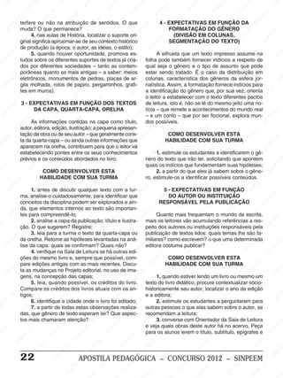 SI
         N                     E                        SI                      NP                   PE                    EM                                                PE                      E                      EE                        SI
                                                                                                                                                                                                                                                         N
                            NP                                               SI                    IN                    PE                      EM                        IN                      PE                     NP
                          SI                                                                      S                                            PE                         S                       N                     SI
M                                               EM                                                                    SI
                                                                                                                        N                     N                                                SI                                               EM
                  M                         PE                      EE
                                                                       M
                                                                                            M                                               SI                        M                                                                      PE
                 E                       N                   atribuição deEEsentidos. EO que
                                                                 P                                                                                                   E
                                                                                                                                                    4 - EXPECTATIVAS EM FUNÇÃO DA SIN
             PE terfere ou não na SIN  SI                                              P                          M
                                                                                                                                        M                        PE                      EM                      EM
          IN muda? O que permanece? SIN                                                                      P E                      E                       IN                      PE DO GÊNERO           PE
       S                       M                                                                         IN                       PE                        FORMATAÇÃO
                                                                                                                                                            S
                                                                                                                                                                                 SI
                                                                                                                                                                                   N
                                                                                                                                                                                                        SI
                                                                                                                                                                                                          N                       M                   EM
                         P  EE nas aulas de História, localizar o S
                              4.                   E M                                                 suporte ori-IN        S                                   (DIVISÃO EM COLUNAS, PEE                                                          PE
M                      N                         E                       M
                    ginal significaPaproximar-se de seu contexto histórico                       M                                                 EM SEGMENTAÇÃO DO TEXTO)N                                           SI                      SI
                                                                                                                                                                                                                                                  N
                     SI                    IN(a época, PEEautor, as idéias, o estilo);       EE                      M                         PE                     EE
                                                                                                                                                                         M
                                                                                                                                                                                              EM
                    de produção           S                     No                       NP
                                                              SI oportunidade, promova es-                      PE
                                                                                                                    E                     SI
                                                                                                                                             N
                                                                                                                                                                  NP                       PE
            M                       quando houver                                     SI                                                         A silhueta     SI que um IN         S texto impresso assume naEM                      M                     NP
        EE                    5. M
                                                                                                           SI
                                                                                                              N                                                                                            PE                       EE                    SI
    NP              tudosEE      sobre os diferentes suportes de textos já cria- EM folha pode também fornecer indícios a respeito de
                                                                               M                                                                                                                        IN                      NP
 SI                       NP diferentes sociedades – tanto as contem- qual seja o gênero e o tipo deS assunto que pode M
                                                    EM                      EE                                              PE                        EM                     M                                               SI
                        SI
                    dos por                     PE                     NP                       EE
                                                                                                  M                       N                      PE                         E                                                                   EE
                                            IN
                    porâneas quanto as mais antigas NP a saber: meiosSI                     –                          SI                                               PE
                                                                                                                                       estar sendo tratado. É o EEM da distribuição emP
                                                                                                                                              IN                                             caso
                                          S                                                                                                  S                      IN                                              EM                   SI
                                                                                                                                                                                                                                           N
                                                                                        SI
              EM eletrônicos, monumentos de pedras, placas de ar- colunas, característica dos gênerosPE esfera jor-                                                S                     NP                       da                                            N
          PE                      M                         EM                                                EM
                                                          E de papiro, pergaminhos, grafi- EMnalística. Assim, a formatação fornece
                                                                                                            E                                                                         SI                     IN indícios para                                SI
       N            gila molhada, rolos
                                E                                                                                                                                                                          S
    SI                      PE                         NP                    EE
                                                                                M                      NP                        E
                                                                                                                                                       EE
                                                                                                                                                          M                                                                     EM
                    tesNem muros).SI                                                                SI                       NP a identificação do Egênero que, por sua vez, orienta EEM
                                                                                                                                                                              EM                                           PE
                       SI                                               NP                                                SI                      NP
                                                                                                                                       o leitor a estabelecer com o EE    P                         M
                                                                                                                                                                                                                       SI
                                                                                                                                                                                                                         N                       P
                                            M                         SI                                                                       SI                      IN                       P texto diferentes pactosN
                                          E                                              EE
                                                                                             M                                                                       S não se lêNdo mesmo jeito uma no-                                     SI
                                       PE
              M 3 - EXPECTATIVAS EM FUNÇÃO DOS TEXTOS                                                            EM                    de leitura, isto é,                                SI
           EE                                               EM
                                   IN CAPA, QUARTA-CAPA, ORELHA                     NP                       PE                       M – queEremete a acontecimentosMdo mundo real
                                                                                                                                    E tícia                   M                                             EE
        P                        DA
                                  S                      PE                       SI                      N                      PE – e um conto – que Epor ser ficcional, exploraEmun-
                                                                                                                                                                                                                                    M
                                                                                                                                                                                                                                                        EM
  S  IN                                               IN                                               SI                     N                          PE                    E
                                                                                                                                                                                  M                   I NP                     PE                   PE
                         E M                        S                                                                      S I                        IN                      P                      S
                                                                                                                                                                                                                          SI
                                                                                                                                                                                                                            N                      N
                                                                        EM
                     PE As informações contidas na capa como título, dos possíveis. SIN
                                                                                                                                                    S                                                                                           SI
                   N                                                 PE                       EM
                                         EM
                SI autor, editora, edição,Silustração; a pequena apresen-
                                                                IN                        PE                       M                       EM                                                EM                   M
                    tação da obra   N PE ou de seu autor – que geralmente cons-      S IN                     P EE                     PE                      E M
                                                                                                                                                           COMO DESENVOLVERPESTA      N  PE                    EE                     EM
                                 SI
      EM ta da quarta-capaM ou ainda outras informações que SIN                                           IN                                               PE                       SICOM SUANTURMA PE   I                                                M
  PE                                                   E–                                               S                                                HABILIDADE
                                                                                                                                                        IN                                              S                      IN                    P EE
N                   aparecem na NP
                         M
                                                     E                      EM
                                                orelha, contribuem para que o leitor Evá                                   M                          S                      M                                               S
                                                                                                                                                                                                                                                  IN
                     EE                      SI                         PE                     M                        E                                                EE estudantes a identificarem o gê- S
                                                                                                                                                                                                 M
                 NP estabelecendo pontes SIN os seus conhecimentosentre                       E
                                                                                                                    NP                        M1. estimulePos                                 EE                     M
              SI prévios e os conteúdos abordados no livro. SI                            PE                                           nero
                                                                                                                                                                     N
                                                                                                                                          EE do textoSIque irão ler,PsolicitandoEE                                                      EM
                                     M                                                IN                                                 P                                              IN                      P que apontem                               EM
                                  EE                       M                        S                                                IN                                                S                    INsuas hipóteses;        PE
                                P                        E                                               M                         S quais os indícios que fundamentam
                                                                                                                                                          M                                                S
                                                                                                                                                                                                                                SI
                                                                                                                                                                                                                                   N                    PE
    EM                       N                        PE                                                E
                                                                                                                                                 2. PaEpartir do EEM eles já sabem sobre o gêne- SI
                                                                                                                                                                                                                                                      N
PE                         SI           COMO DESENVOLVER ESTA
                                                  IN                      EM                        PE                                                 E                     que
                                                S
                                      HABILIDADE COM                  P E SUA TURMA            S IN                     E EM                      N
                                                                                                                                       ro, estimule-os Ia Pidentificar EE
                                                                                                                                                SI
                                                                                                                                                                                                   M
                                                                                                                                                                                                 possíveis conteúdos.  EM
                                                                                                                                                                        N
                 EM                                                IN                                               NP                                               S                        P                     PE                     EM
             PE                       EM                        S
                                                                                      EM                         SI                     M                                               SI
                                                                                                                                                                                           N
                                                                                                                                                                                                               S IN                     PE
       SI
           N                  1. PE antes de discutir qualquer texto com a tur- EE   E                                                                  5 EM- EXPECTATIVAS EM FUNÇÃO SIN
                               IN                        M                      NP para identificar que NP
                                                                                                        M                                                 E DO AUTOR OU INSTITUIÇÃO                                                                   EM
                              S
                    ma, analise-o cuidadosamente,
                                                    PE
                                                       E                      SI                       E                     SI                         P                       M                    EE
                                                                                                                                                                                                        M
M                                                                                                  PE                                               IN                       EE
                                                                                                                                                   RESPONSÁVEL PELAPPUBLICAÇÃO                                           EM                        PE
                      M                        IN
                    conceitos daSdisciplina podem ser explorados e ain-
                                                                                              SI
                                                                                                 N                                                 S
                                                                                                                                                                        NP                        N                                            SI
                                                                                                                                                                                                                                                 N
                  EE que elementos internos ao texto são importan-
                    da,                                              EM                                              M                                                SI                       SI                    PE
              NP                                                PE                                                 E                       M                                                                     SI
                                                                                                                                                                                                                    N
           SI tes paraMcompreendê-lo;                       SIN                       M                         PE                     EE Quanto mais frequentam o mundo da escrita,    M                                              M
                                PE
                                   E
                                                                                 PE
                                                                                    E                      SI
                                                                                                             N                       P
                                                                                                                                                           EM                       EE                                              EE                   EM
                             N2. analise aM             capa da publicação: título e ilustra- SIN mais os leitores vão NP
                                                                              N                                                                          E                       acumulandoM           E   referências Pa res- N                      PE
EM                        SI
                    ção. O que sugerem? Registre;   E                       SI                                                                       NP                       SI
                                                                                                                                       peito dos autores ou instituições responsáveis pela SIN      PE                       SI
                                                PE                                               EM                                                SI                                             IN
                              3. leiaSpara a turma o texto daPE
                                            IN                                                  quarta-capaM           E ou publicação de textos lidos: quais temas lhe são fa-
                                                                                                                                                                       M                        S                    M
                                                                  EM
               EMda orelha. Retome asEhipóteses levantadas Ina aná- miliares? comoE escrevem? o que umaEdeterminada
                                                                                          IN                       PE                                               E
             E                                                P                         S                        N                      EM                        P                                             PE                      EM
        N   P                       M
                    lise da Ecapa: quais se                IN confirmam? Quais não?                           S                     P                          IN
                                                                                                                                      Eeditora costuma publicar?
                                                                                                                                                             S                      E EM                     IN                      PE                    EM
      SI                      PE                         S
                                                                              EM                                                IN                                               NP
                                                                                                                                                                                                           S
                                                                                                                                                                                                                                SI
                                                                                                                                                                                                                                  N                    PE
                            N                                                                                                  S                                              SI                                                                     N
                         SI 4. verifique na Sala de E
                                               EM livro e, Ssempre que PE P Leitura se há outras edi-
                                                                                                   EM                                                 M
                                                                                                                                                   EE COMO DESENVOLVER ESTA                        EM                                              SI
                    ções do mesmo                                      IN
                EM
                                            PE                                               IN possível, Ecom-       M                       NP                      M                        PE
                                                                                                                                                                                                                   PE
                                                                                                                                                                                                                      EM
               E    pare edições antigas com as maisS recentes.PDiscu-
                                        IN                                                                        E                        SI                      EE
                                                                                                                                                         HABILIDADE COM SUA TURMA         SIN                                            EM
                                      S
          NP ta as mudanças noEProjeto editorial, no usoNde ima- M
                                                             M                                               I                                                 NP                                             SI
                                                                                                                                                                                                                 N
                                                                                                                                                                                                                                      PE                     PE
       S I                                                E                        M                       S                                                SI                                                                     N                      IN
                    gens,Mna concepção das capas;      NP                      EE                                                EE                                               M
                                                                                                                                                 1. quando estiver lendo um livro ou mesmo um                                    SI                     S
                           EE                       SI                     NP os créditos do livro.P texto do livro didático, procureEEM
                                                                                                                            N                                                  EE
M                      NP 5. leia, quando possível,                      SI                      EM                       SI                      EM                      NP                      P contextualizar sócio- EM
                    SI
                    Compare EM créditos dos livros atuais
                                         os                                                  PE com os an- historicamente seu autor, localizar o ano da ediçãoPE
                                                                                                                                               PE                       SI                     IN                     EM
                                       E                        M                        IN                      EM                        IN                                                S                    PE                    SI
                                                                                                                                                                                                                                           N
           EM tigos; SINP                                  P EE                         S
                                                                                                              PE                       eSa editora;EM                                                         SI
                                                                                                                                                                                                                N
                                                                                                                                                                                                                                                            NP
      PE                      6. identifique a          IN cidade onde o livro foi editado; EM            IN                                               PE                      EM
                                                                                                                                                 2. estimule os estudantes a perguntarem                                          M para                  SI
 SI
   N                                                   S                     EM                         S
                                                                                                                                                      SI
                                                                                                                                                         N                      PE                                            EE
                         M 7. a partir de todas estas observações realiza- outras pessoas o Sque elas sabem sobre o P
                                                                         PE                      M                          PE                                               IN                     EM                    N  autor, se M
                       E                      M                        N
                   PE que gênero de texto esperamPler? Que aspec- recomendam a leitura;
                    das,                                            SI                        EE                       SI
                                                                                                                          N                                                                      PE                    SI                    PE
                                                                                                                                                                                                                                                 E
                                          EE                                                                                                  M                                              IN                                            N
                 N
              SI tos maisINP           chamaram atenção? SIN                                                                              EE 3. converse com Orientador da ESala de Leitura
                                                                                                                                                                  EM                        S                    M                      SI
                                    S                                                                        EM                       NP veja quaisE obras deste autor háPno acervo. Peça                     E                                             EM
                                                          EM                                             PE                        SI e                    NP                     M                                                                     PE
   EM                                                  PE                     EM                      N                                                  SI                      E
                                                                                                                                       para os alunos lerem o título, subtítulo, epígrafes e SIN      SI
                                                                                                                                                                                                         N                     EM
PE                        EM                       IN                     PE                        SI                     M                                                  PE                                           PE
                      PE                         S
                                                                     SI
                                                                        N                                                E                       M                       SI
                                                                                                                                                                           N                     M                    SI
                                                                                                                                                                                                                         N
                 S IN                                                                      EM                      N  PE                     EE                                               EE                                           EM
                                                                                                                 SI                        P                                                P
                                    E EM                    E M                        PE                                             S IN                      M                     S IN                     M                     N PE                    EE
                                                                                    N                                                                       EE                                                E
                                NP                       PE                      SI                                                                       P                                               PE                       SI                   INP
                   22        SI                     SI
                                                       N                                                M
                                                                         APOSTILAEEPEDAGÓGICA –IN CONCURSO 2012 – SINPEEM S                                                     M                      N
                                                                                                   P                        EM                        S                      EE                      SI
                                                                        EM                       N                       PE                                              NP                                              EM
                                                                    PE                        SI                      IN                                              SI                      M                      PE                       EM
                                                               SI
                                                                 N                                                  S                      EM                                               E                    SI
                                                                                                                                                                                                                   N                      PE
                                                                                      M                                                PE                                                PE                                            IN                     EM
 