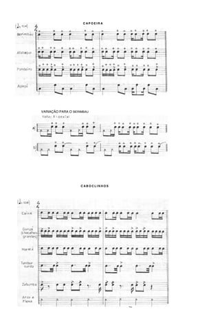 !
!
!
48
C AP O E I R A
VARIAÇÃO PARA O BERIMBAU
C AB O C L I N H O S
!
 