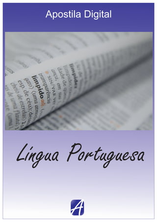 A
Apostila Digital
Língua Portuguesa
 