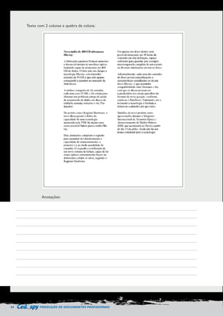 54 PRODUÇÃO DE DOCUMENTOS PROFISSIONAIS 
Texto com 2 colunas e quebra de coluna: 
Anotações: 
 