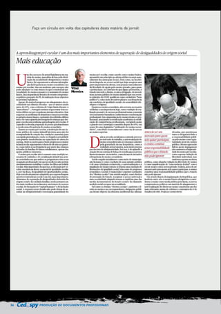 56 PRODUÇÃO DE DOCUMENTOS PROFISSIONAIS 
Faça um círculo em volta dos capitulares desta matéria de jornal: 
 