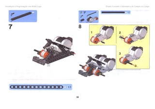 Introdução à Programação com Robôs Lego Projeto Levando a Informática do Campus ao Campo
1414
 