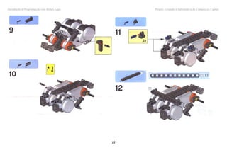 Introdução à Programação com Robôs Lego Projeto Levando a Informática do Campus ao Campo
1515
 