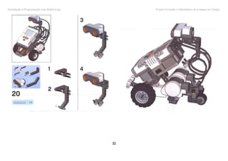 Introdução à Programação com Robôs Lego Projeto Levando a Informática do Campus ao Campo
2222
 