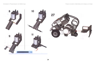 Introdução à Programação com Robôs Lego Projeto Levando a Informática do Campus ao Campo
2929
 