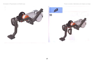 Introdução à Programação com Robôs Lego Projeto Levando a Informática do Campus ao Campo
3737
 