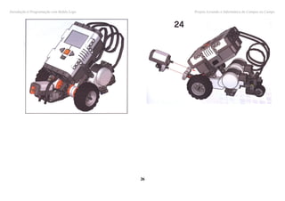 Introdução à Programação com Robôs Lego        Projeto Levando a Informática do Campus ao Campo




                                          26
 