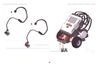 Introdução à Programação com Robôs Lego        Projeto Levando a Informática do Campus ao Campo




                                          32
 
