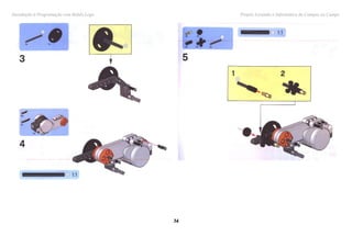 Introdução à Programação com Robôs Lego        Projeto Levando a Informática do Campus ao Campo




                                          34
 