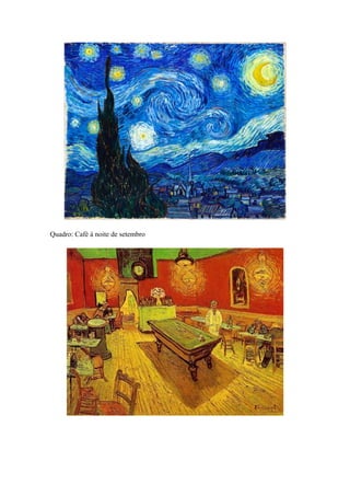 Quadro: Café à noite de setembro
 