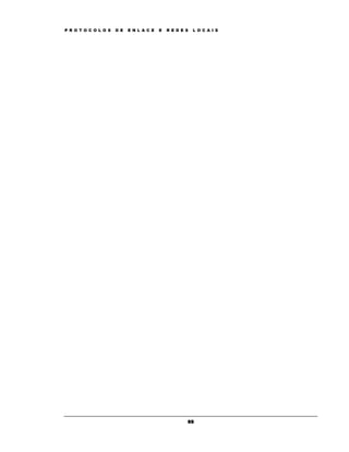 P R O T O C O L O S   D E   E N L A C E   E   R E D E S   L O C A I S




                                                      69
 