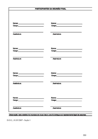 D.O.U., 01/03/2007 - Seção 1
353
 