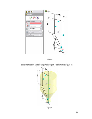 Figura 5


Selecionamos linha vertical que parte da origem e confirmamos (Figura 6).




                                    Figura 6

                                                                            97
 