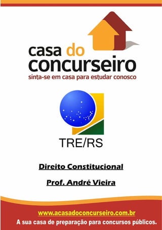 Direito Constitucional
Prof. André Vieira
 