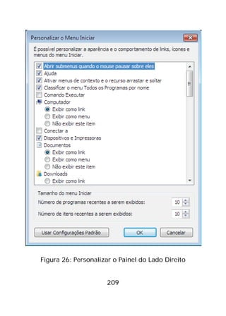 209
Figura 26: Personalizar o Painel do Lado Direito
 
