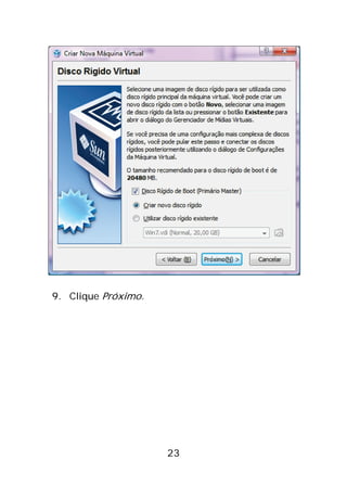 23
9. Clique Próximo.
 