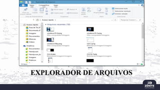 EXPLORADOR DE ARQUIVOS
 