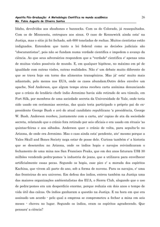 Apostila Pós-Graduação: A Metodologia Científica no mundo acadêmico                    26
Ms. Fabio Augusto de Oliveira Sa...