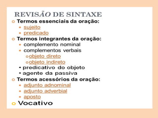 e predicativo do sujeito 
 