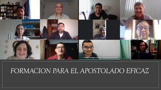 FORMACION PARA EL APOSTOLADO EFICAZ
 