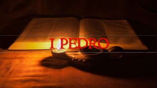 1 PEDRO
 