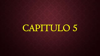 CAPITULO 5
 