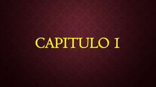 CAPITULO 1
 