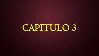 CAPITULO 3
 