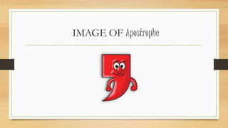 IMAGE OF Apostrophe