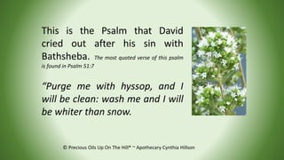 This is the Psalm that David
cried out after his sin with
Bathsheba. The most quoted verse of this psalm
is found in Psalm...