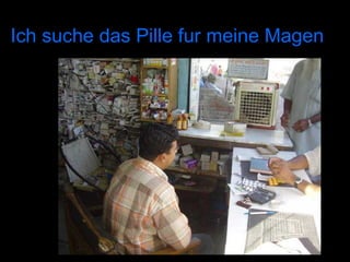 Ich suche das Pille fur meine Magen