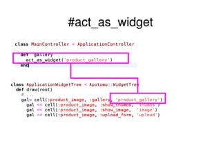 #act_as_widget 