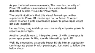 As per the latest announcements, The new functionality of
Power BI custom visuals allows their users to download
dedicated...