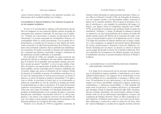 América latina demanda su representación purísima. Filmes co-
mo Allá en el Rancho Grande (1936, de Fernando de Fuentes),
con sus vírgenes rurales y sus hacendados nobles, sustentan el
género de la comedia ranchera. Pero la época le pertenece en ri-
gor al melodrama y, por ejemplo, las atmósferas del tango y el
bolero, con figuras como el compositor Agustín Lara (1900-
1970), al principio el romántico que reelabora desde su piano las
atmósferas “sórdidas”, y luego, al difundir la industria cultural
su repertorio, un autor principalísimo de la música de fondo del
primer intento masivo de librarse de la conciencia de culpa. Cruz
y raya: la moral feudal se apoya en la legislación escrita y vivida.
A la efigie del sacerdote de aspecto altanero que se niega a absol-
ver a una cualquiera, se agrega la persuasión apenas disimulada
de razzias, persecuciones y sentencias contra las adúlteras, vio-
lencias festejadas por los jueces. La muerte, la cárcel, la miseria
son las pagas del pecado en honor de la familia tradicional. Pero
en la pantalla, las recompensas son infinitas porque, con astucia,
el melodrama traiciona a sus patrocinadores directos, el Estado y
la Iglesia.
IV. LAS ENTRETELAS Y LOS ENTRETELONES DEL INFIERNO
(MELODRAMA Y RELIGIÓN)
A lo largo de la construcción de las naciones latinoamerica-
nas, la identidad se expresa también, y radicalmente, en la men-
talidad tradicionalista y los augurios de la modernidad a la luz
de los estallidos de ira o pesadumbre o amargura o delirio amo-
roso. Al melodrama le toca aprovisionar a sus favorecedores y
amigos con frases, parrafadas, intenciones trágicas, desprecios
contundentes, y amenazas inconcebibles. Y todo depende del
juego entre la narrativa y la conducta del lector o el espectador
que atestigua. Desde la segunda mitad del siglo XIX, encabeza-
dos por el poder eclesiástico, los conservadores utilizan el melo-
drama como vía de las advertencias apocalípticas a la grey, tan
compuesta de familias decentes. Véase un libro arquetípico: Es-
pejo Histórico (Utilísimo para todos) o sea Colección de Ejem-
plos edificantes e instructivos sobre la santa Ley de Dios, obra
de “autores fidedignos y sacados de la sagrada escritura, historia
SE SUFRE PORQUE SE APRENDE 35
como si fuesen eternas, los hábitos y las alusiones sexuales. Las
distorsiones de la realidad también son verídicas.
Las pecadoras se mueven frenéticas y las virtuosas no pasan de
ser un conjunto escultórico
Al cine se le encomienda la vigilancia del patrimonio moral.
Pero las imágenes no son emisarias dóciles, poseen un grado de
autonomía muy superior al deseado. El cine pacta con el audito-
rio. “Ensalzo tus convicciones si aceptas mi descripción de las
tentaciones”, la acción trasciende las certidumbres teóricas y lo
contemplado refuta lo creído previamente. Con su poder de re-
presentación, y acosado por la censura, el cine adorna de incita-
ciones el pecado y la vida heterosexual fuera de la Norma, y esto
pone entre paréntesis (mientras dura la película) las intimidacio-
nes moralistas. El medio trasciende el mensaje del tradicionalis-
mo y propone uno distinto, construido a imagen y semejanza de
las apetencias sexuales sembradas en la pantalla.
En la década de 1940, por ejemplo, la carga sexual de una
película de cabaret no disminuye por más índices admonitorios
que se le lancen. En la pantalla, una prostituta camina, una rum-
bera sacude sus partes “innobles” y, al ver lo que anhela, el pú-
blico incorpora a sus aspiraciones el desfile de labios golosos, ca-
deras amplias, escotes contraídos por la censura y ampliados por
el morbo, alegría que incita al abandono de los respetos. Desde
las butacas el escándalo es gozoso (el verdadero moralista no va
al cine), las insinuaciones se vuelven provocaciones, se festeja el
descaro, se extrae de donde se puede la sensualidad. Y la opera-
ción es nítida: se proclama la moral que se va erosionando; se
alaban las costumbres en vías de extinción; se fustiga con burlas
la modernidad que en rigor se promueve. A la suma de lecciones
explícitas (reaccionarias, clericales) la contradicen las imágenes.
Ante esto, poco logra la teología o la ideología dominante y se
produce un desplazamiento en ese conjunto de mitos y creencias,
llamado por comodidad “inconsciente colectivo” o, ahora, ima-
ginario, y los santos y las vírgenes conviven con las estrellas de
cine. (La cultura visual sustituye masivamente los sermones y los
discursos políticos en el auspicio del sueño común.)
Todavía en la década de 1930 la raigambre campesina de
34 EDUCAR LA MIRADA
 