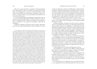 sa lista de vergüenzas, martirios, humillaciones y padecimientos.
Cualquier persona medianamente escolarizada conoce variacio-
nes sobre el ridículo escolar. Hemos experimentado y comparti-
do el atormentado destino de los mariquitas y los tímidos. He-
mos sido testigos, más o menos impotentes, del sufrimiento de
los inmigrantes, la vida difícil de los freaks y nerds. En suma, el
complejo arte de sobrevivir en las escuelas no nos es ajeno.
Las escenas que seleccionamos son o quieren ser, en cierta
forma, un recorrido siempre incompleto por la biografía agitada
del “punto” escolar.
Problemas también, asociados al uso de la fuerza, la domina-
ción y la autoridad en las escuelas. Un seleccionado ágil de teme-
rarios machos escolares, los “populares” y deportistas, más una
indefensa armada desarmada de débiles, blancos predilectos, ob-
jeto interminable de sadismo, castigo, escarnio. Figuras familia-
res como el buen amigo y el mejor compañero, el buchón, el ol-
fa, el traga. Exóticos personajes desinhibidos, como los Jaimitos.
Los siempre dispuestos apodos, las piñas, las bandas, las violen-
cias escolares, el aguante, el riesgo y las rabonas.
Problemas en torno a los amores y sentimientos escolares.
Las sexualidades y afectos. La fraternidad, la mutualidad, el res-
peto, la rivalidad y la cosa comunitaria estudiantil. Los siempre
renovados viajes de estudios. Los cuerpos, placeres y pasiones es-
colares. Los bautismos e iniciaciones; los baños y pasillos; los
campamentos, recreos y vestuarios, con sus leyes particulares. El
aprendizaje de la distancia óptima, la regulación de la cercanía y
el arte de soportar a otros.
Veamos algunas de las muchas concupiscentes escenas:
Una indispuesta y sangrante Carrie White, interpretada por
Sissy Spacek, es atormentada sin tregua en el baño, por colegia-
las gritonas excitadas (Carrie, 1976, Brian de Palma).
Marcus Brewer, el exquisito gran chico de la comedia de los
hermanos Weitz (Un gran chico, 2002, Chris y Paul Weitz), es
acosado sistemáticamente por sus compañeros de escuela. Su ca-
beza recibe el impacto de varios objetos. Le roban sus nuevas y
súper zapatillas y se ríen de él porque canta en voz alta en medio
de una clase.
En el aula, Boccia, un compañero poco instruido de Frances-
co, es castigado por una maestra que pudo ser la nuestra, estre-
MIRANDO LA ESCUELA DE NOCHE 181
Pero si se es capaz de poner en suspenso el siempre dispuesto
afán domesticador, educar la mirada bien puede querer decir
otra cosa. Predisponerse a conversar con los fantasmas,2 aban-
donar ocasionalmente las restricciones ortopédicas, un poco fis-
gonear, otro poco abrirse a la promiscuidad incontenible de eso
que se da en llamar cine.
Las escenas de películas que propongo compartir han sido mi-
radas en el seminario denominado “Escuela de Noche”. Para no-
sotros, “Escuela de Noche” quiso ser un trayecto de estudio posi-
ble, y el nombre de un conjunto de problemas. ¿Qué tipo de
problemas?
Problemas alrededor del miedo escolar (porque suponemos
que existe un miedo específicamente escolar) sumados a la exten-
180 EDUCAR LA MIRADA
2. “Si no fueron los títulos de las películas, ni las historias, ni los actores, los
que dejaron impresión en mí, se trata seguramente de otra forma de emoción que
tiene su fuente en la proyección, en el hecho mismo de la proyección. Es una emo-
ción totalmente diferente a la de la lectura, que imprime por su parte en mí una
memoria más presente y más activa. Digamos que en posición de «mirón», en la
oscuridad, gozo de una liberación inigualable, un desafío a las prohibiciones de
todo tipo. Se está ahí, ante la pantalla, mirón invisible, autorizado a todas las pro-
yecciones posibles, a todas las identificaciones, sin la menor sanción y sin el me-
nor trabajo. Es también por eso, sin duda, que esta emoción cinematográfica no
puede tomar, para mí, la forma de un saber, ni siquiera la de una memoria efecti-
va. Como esta emoción pertenece a un dominio totalmente diferente, no puede ser
un trabajo, un saber, ni siquiera una memoria. En cuanto a lo que se imprimió en
mí del cine, subrayaría igualmente un aspecto más sociológico o histórico: para un
pequeño argelino sedentario como yo, el cine era el don de un viaje extraordina-
rio. Viajábamos como locos con el cine. Sin hablar de las películas norteamerica-
nas, exóticas y próximas al mismo tiempo, las películas francesas hablaban con
una voz muy particular, bullían de cuerpos reconocibles, mostraban paisajes e in-
teriores impresionantes para un joven adolescente como yo, que jamás había cru-
zado el Mediterráneo. En ese momento, el cine era entonces la escena de un inten-
so aprendizaje. Los libros no me aportaron lo mismo: ese transporte directo e
inmediato a una Francia que me era desconocida. Ir al cine era la organización in-
mediata de un viaje. En cuanto al cine norteamericano, representó para mí, naci-
do en 1930, una expedición sensual, libre, ávida de tiempo y de espacios por con-
quistar. El cine norteamericano llegó a Argelia en 1942, acompañado de aquello
que constituyó muy rápido su poder (incluso de sueño), la música, el baile, los ci-
garrillos... Al principio, cine quería decir «Estados Unidos». El cine me siguió lue-
go a lo largo de toda mi vida de estudiante, que era difícil, angustiosa, tensa. En
este sentido, actuaba a menudo sobre mí como una droga, el entretenimiento por
excelencia, la evasión inculta, el derecho al salvajismo” (Derrida, 2001).
 