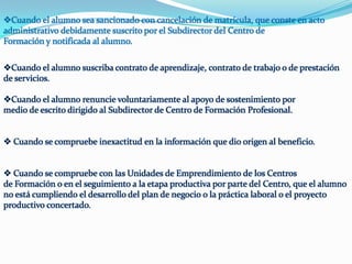 Aprobación permite que cada Centro verifique la información de selección de los aprendices inscritos en cada Convocatoria y aprobarla para así iniciar los pagos o cancelarlos si es el caso. 