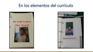 En los elementos del currículo
 